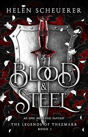 Cover of Blood and Steel by Helen Scheuerer